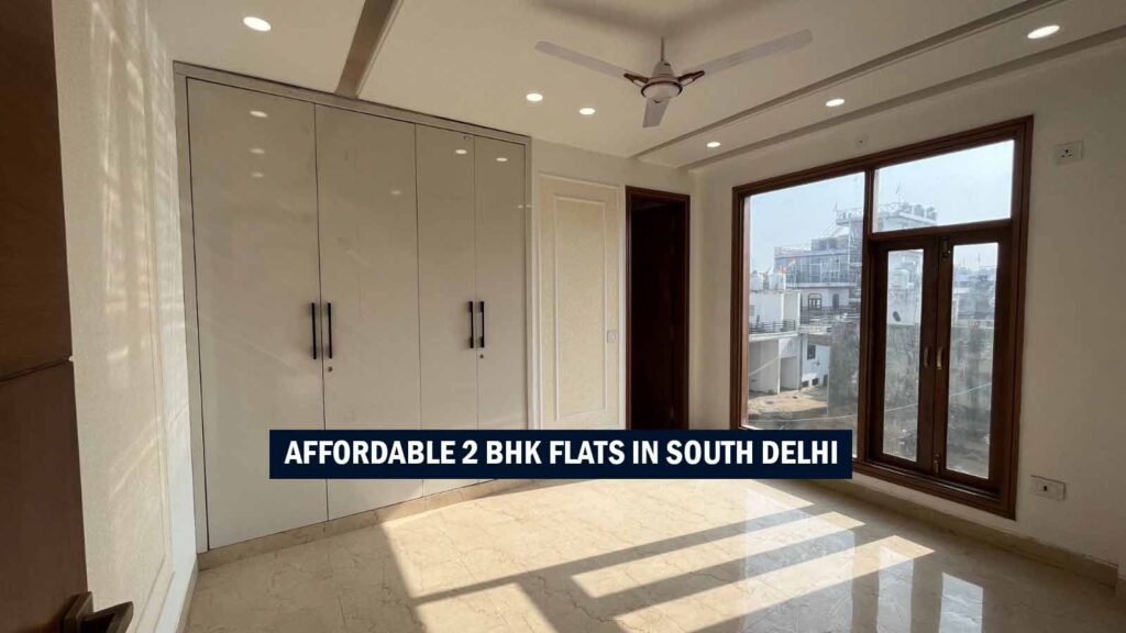 Affordable 2 BHK Flats In South Delhi