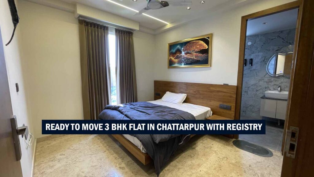 Ready To Move 3 BHK Flat in Chattarpur with Registry