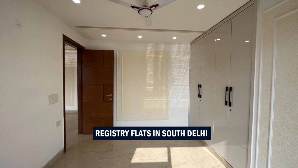 Registry Flats in South Delhi