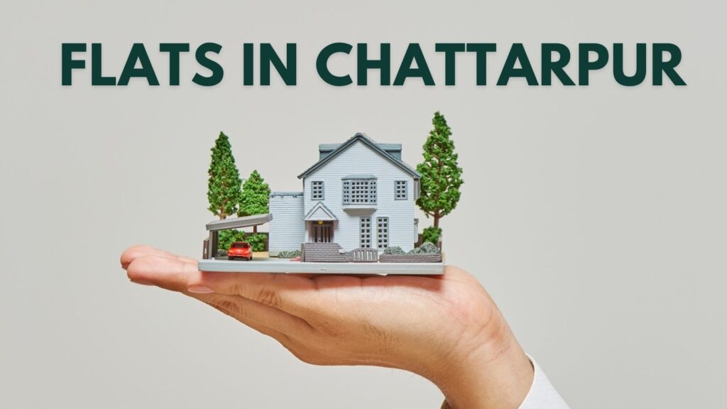 Flats in Chattarpur