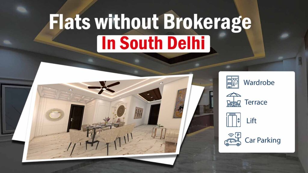 Flats without brokerage in south delhi