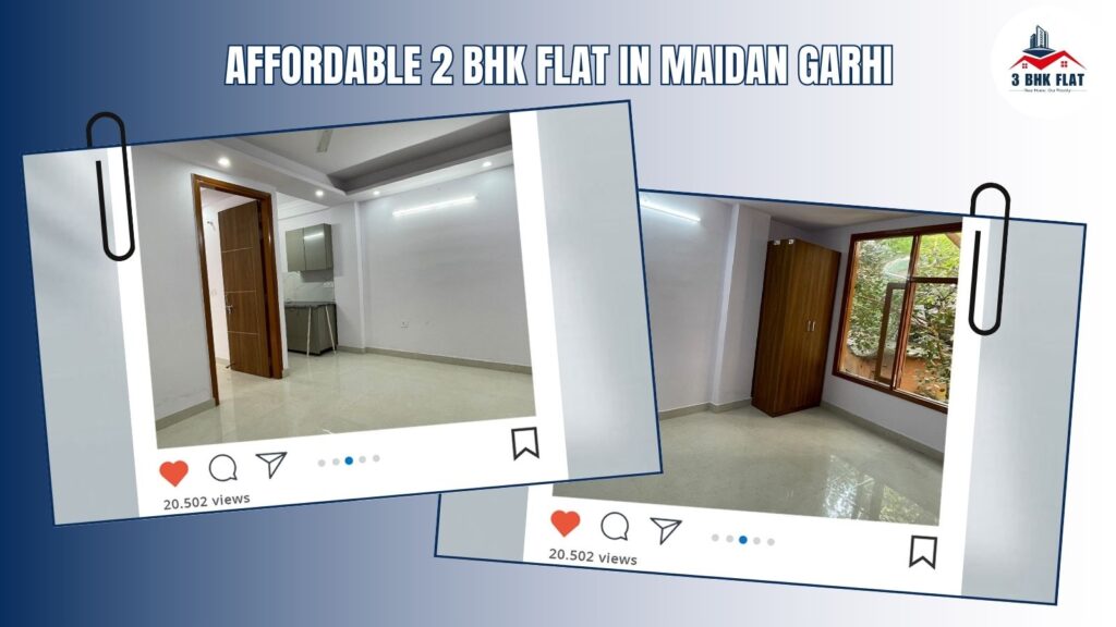 Affordable 2 BHK Flat in Maidan Garhi, South Delhi