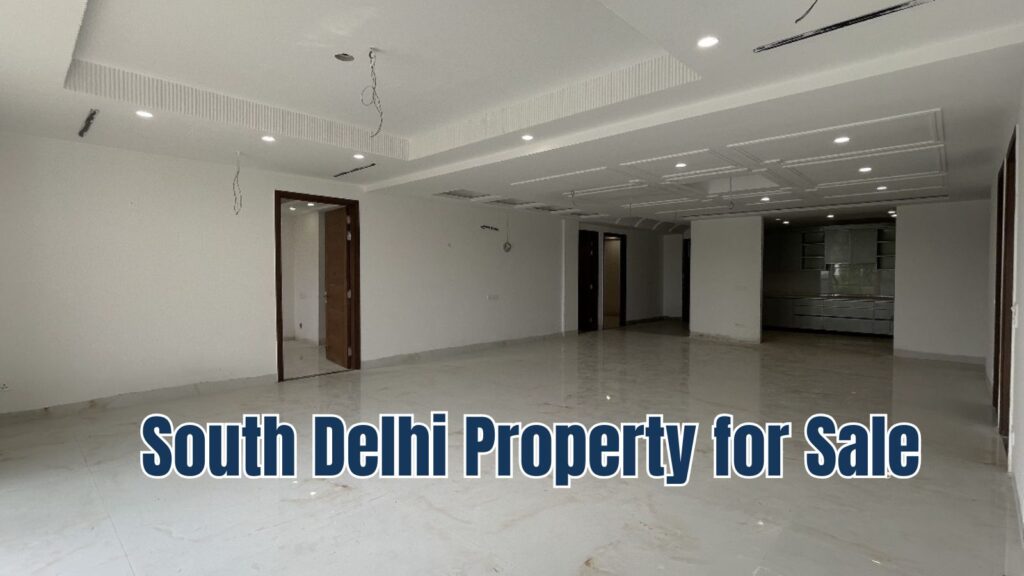 South Delhi Property for Sale