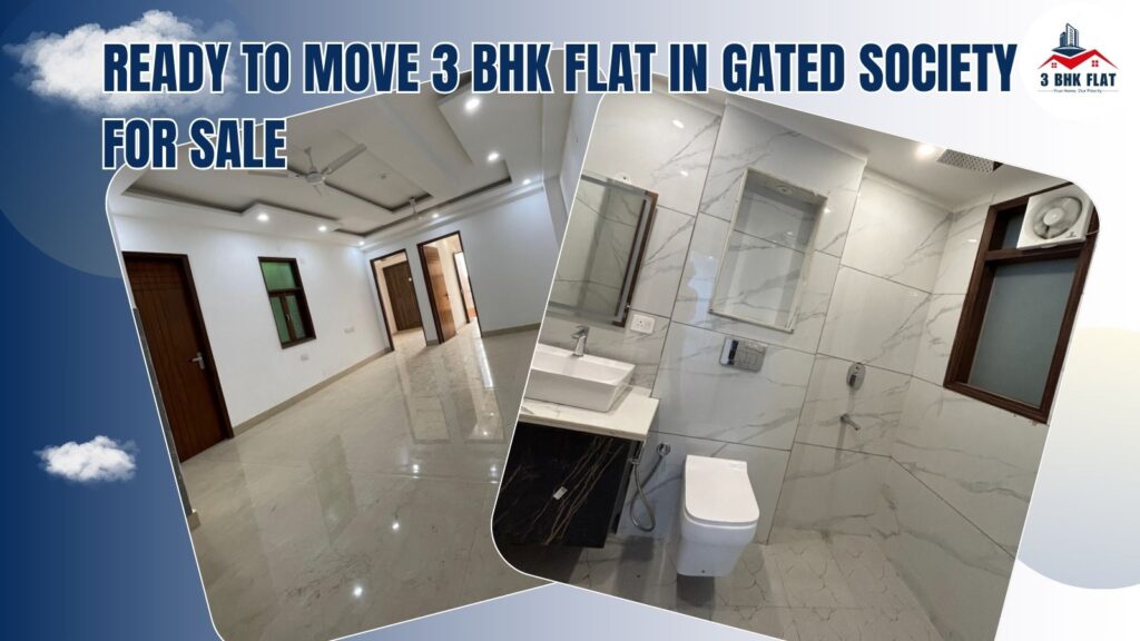 Ready To Move 3 BHK Flat in Gated Society For Sale