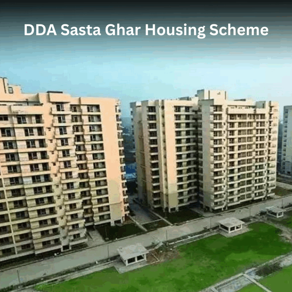 DDA Sasta Ghar Housing Scheme