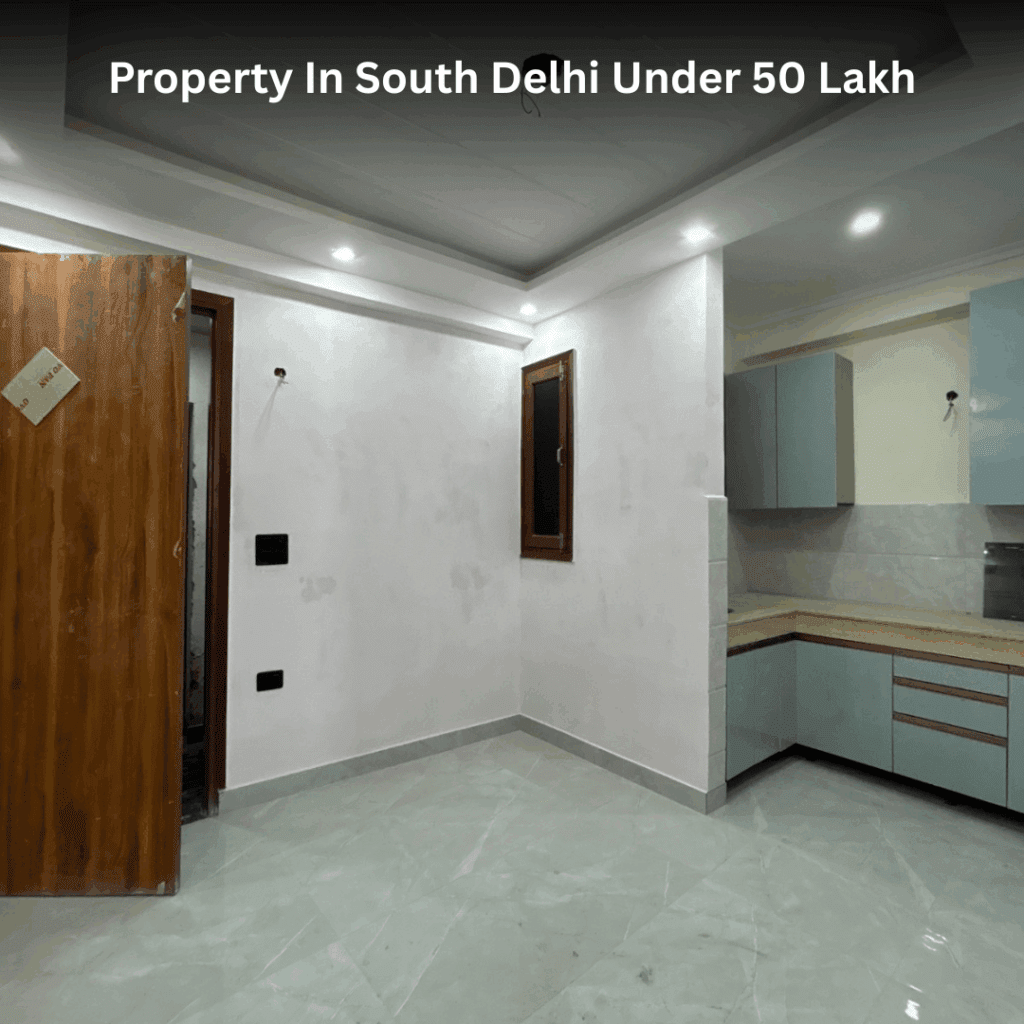 Property In South Delhi Under 50 Lakh