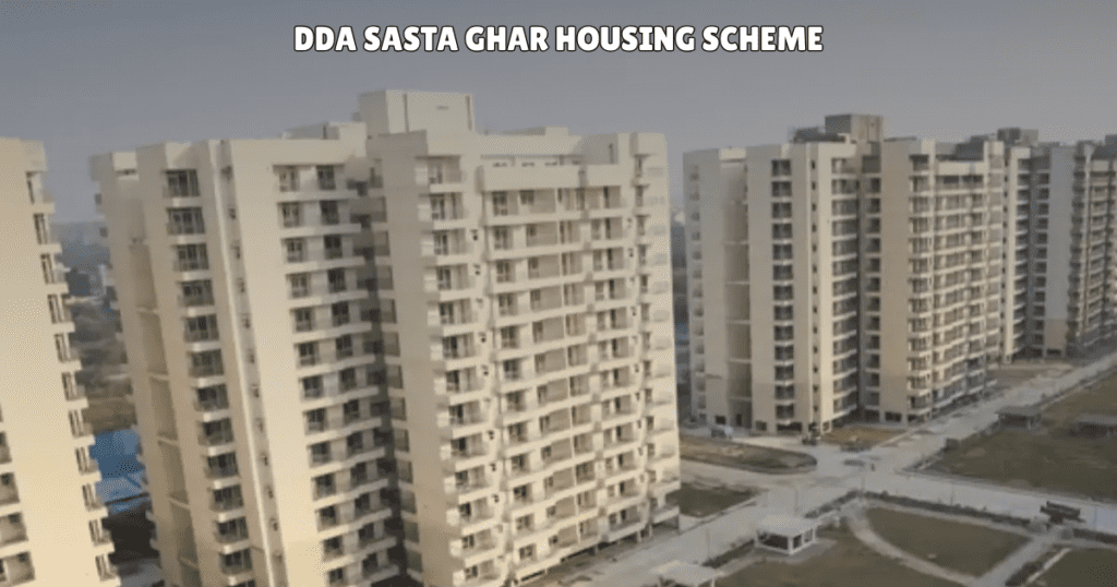 DDA Sasta Ghar Housing Scheme