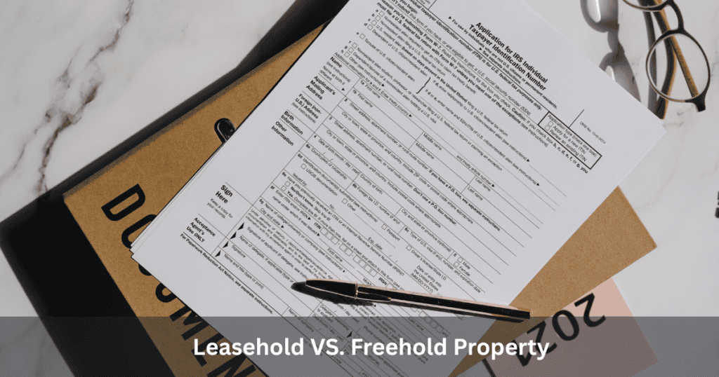 Leasehold VS. Freehold Property